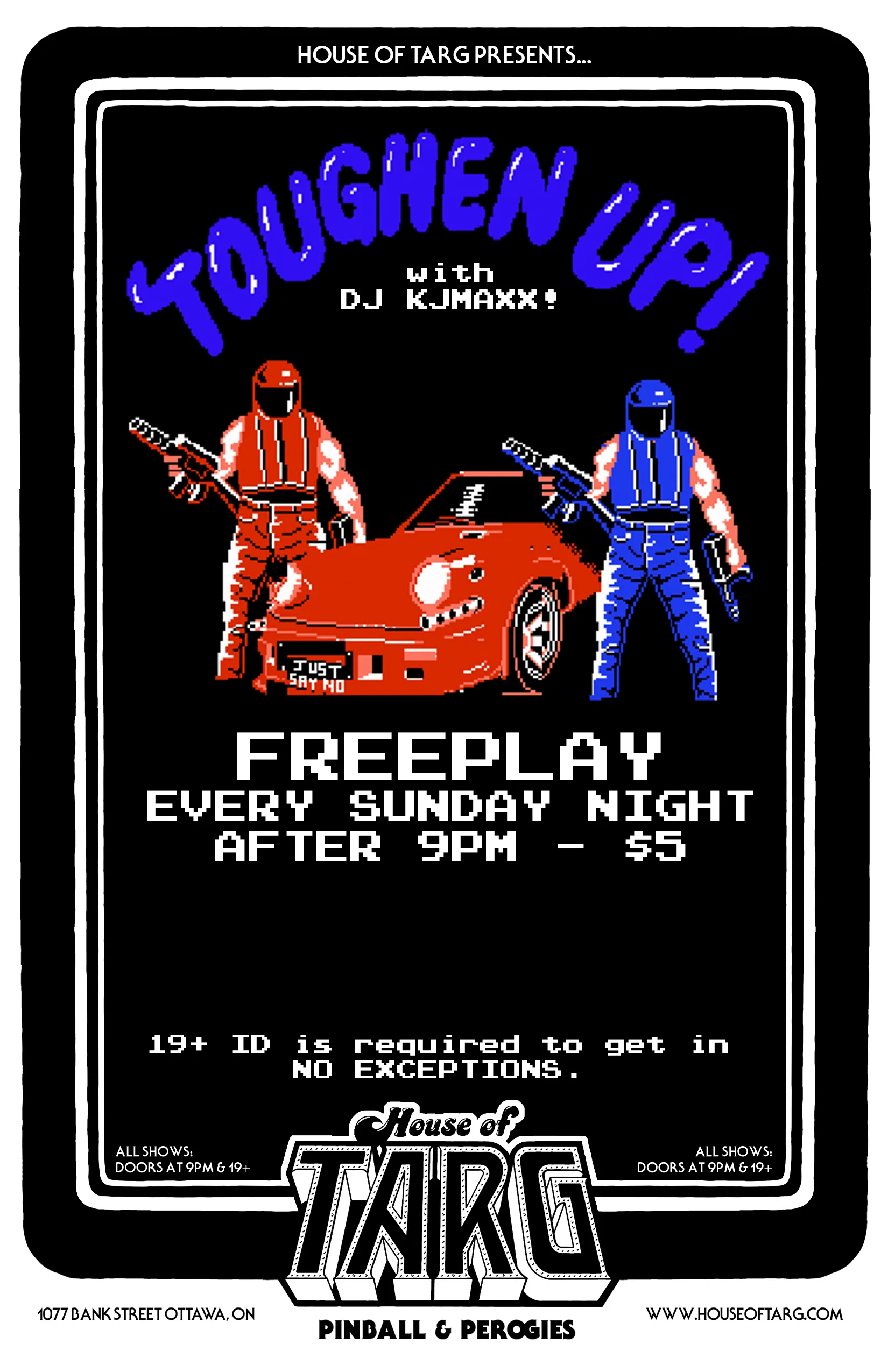 TOUGHEN UP! with DJ KJMaxx + FREEPLAY Pinball & Vids
