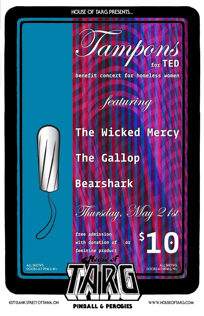 TAMPONS FOR TED BENEFIT with THE WICKED MERCY + The Gallop + Bearshark
