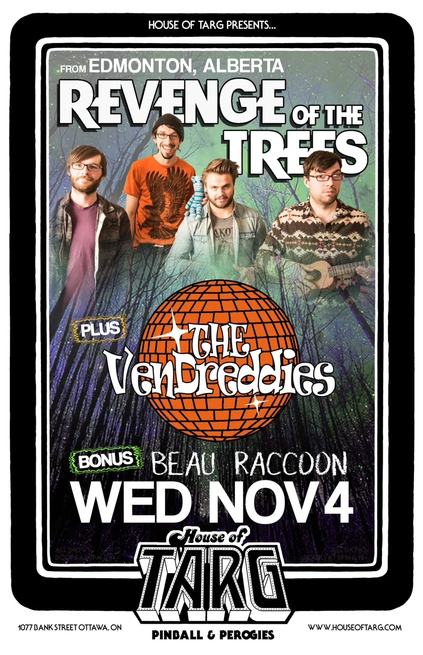 REVENGE OF THE TREES + The Ven Dreddies + Beau Raccoon