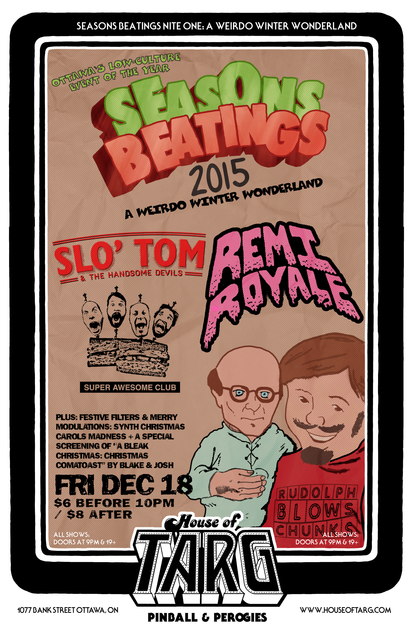 SEASONS BEATINGS NITE ONE: Remi Royale + Slo' Tom + Super Awesome Club