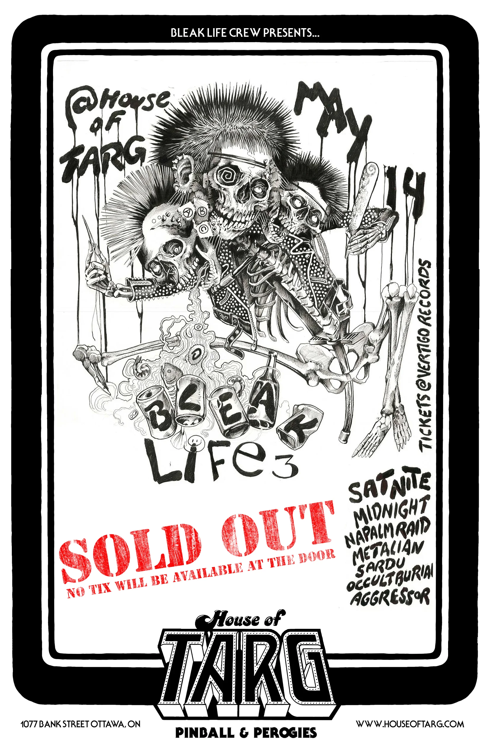 BLEAK LIFE 3 - SOLD OUT - NO tix at door