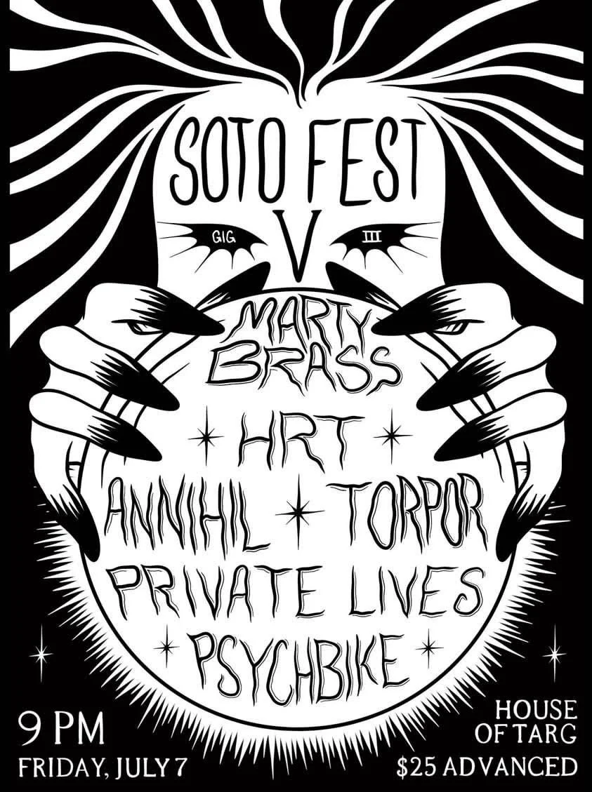 SOTO FEST V GIG #3: MARTY BRASS + HRT + ANNIHIL + TORPOR