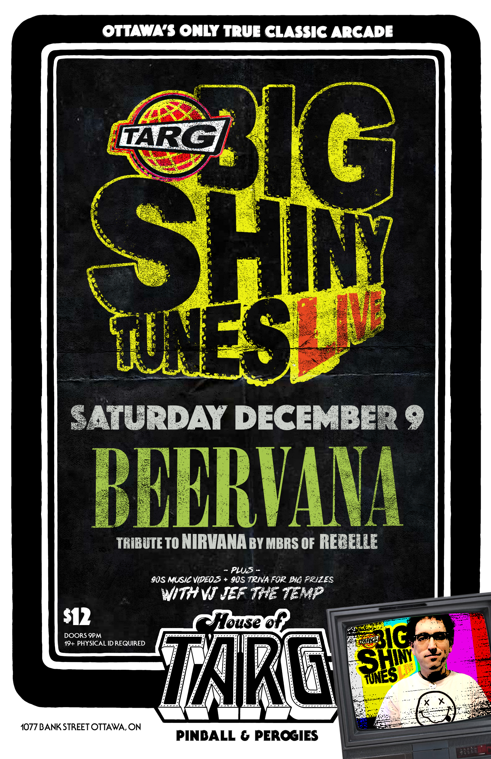 BIG SHINY TUNES LIVE! w VJ Jeff The Temp + Beervana (Nirvana + 90s Alt Hitz) + Mat Falvai (90s Unplugged)