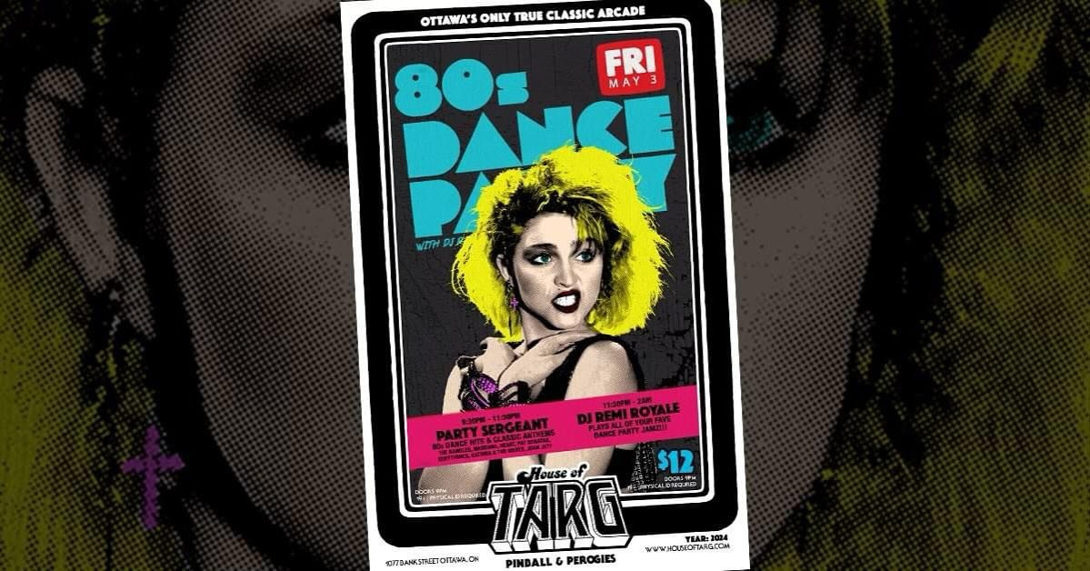 *TONIGHT!* Pumped for 80s DANCE PARTY with your host DJ @remiroyale and live musical guests @partysergeantband - doors@9pm - join us!! 🙂👾🙂

More INFO/DETAILS here:
http://www.houseoftarg.com/concert-listings-events/80s-dance-party-w-dj-remi-royale