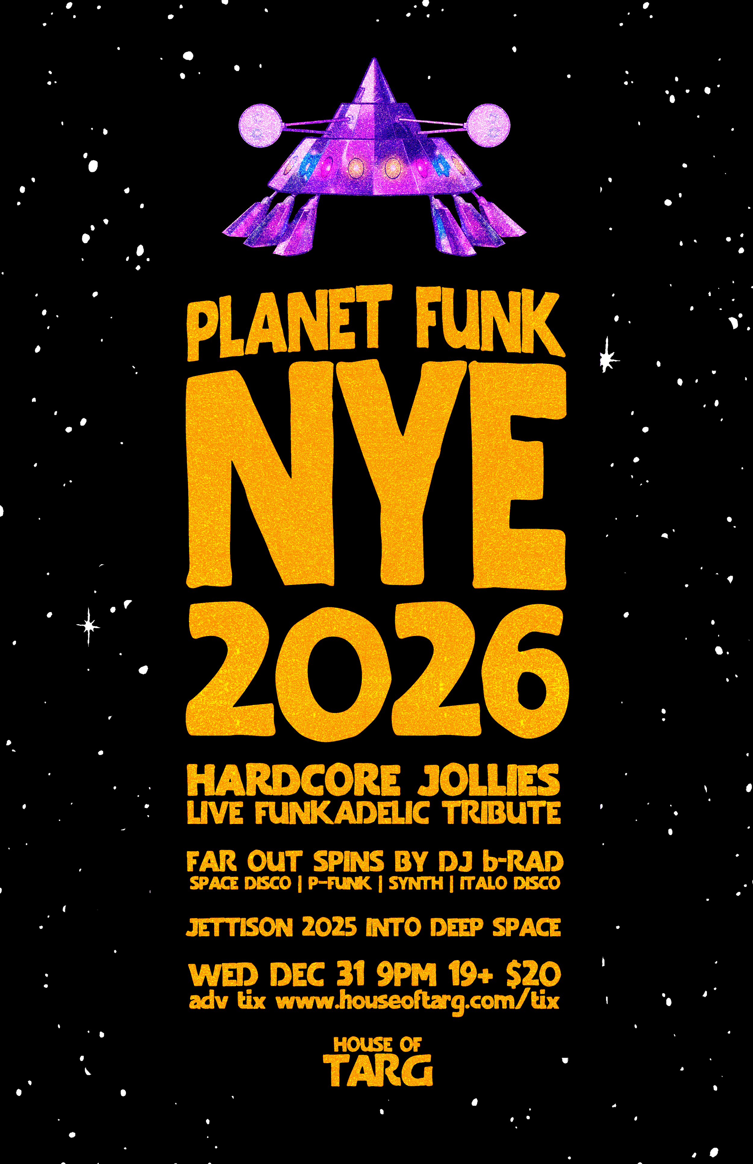 Planet Funk NYE 2025: Hardcore Jollies (Live Funkadelic Tribute) + Space Disco Dance Party w dj b-RAD