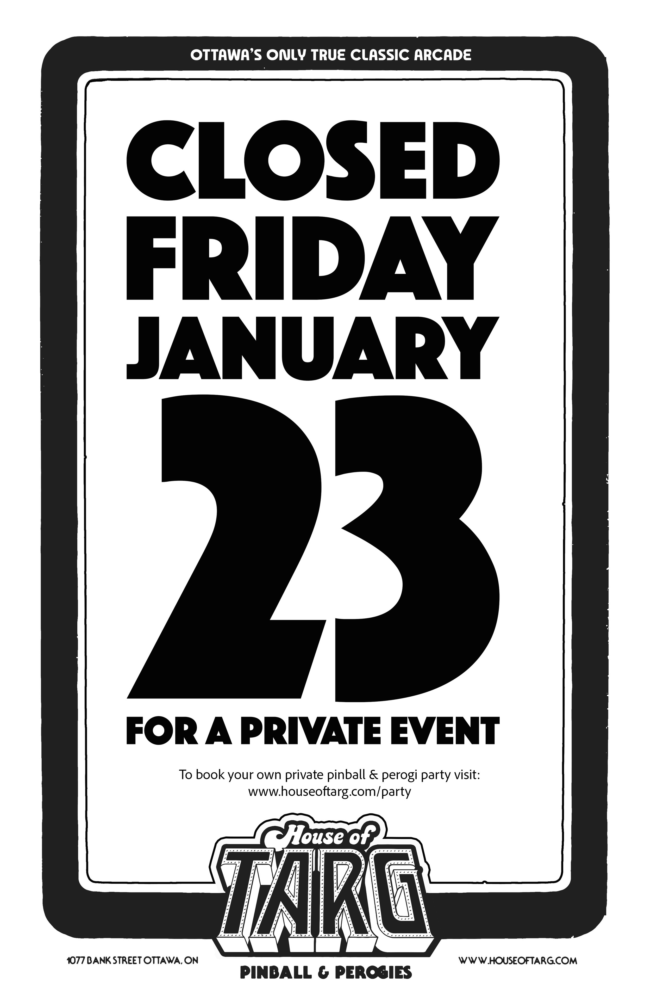 WEIRD HOURS - Closed for a Private Event