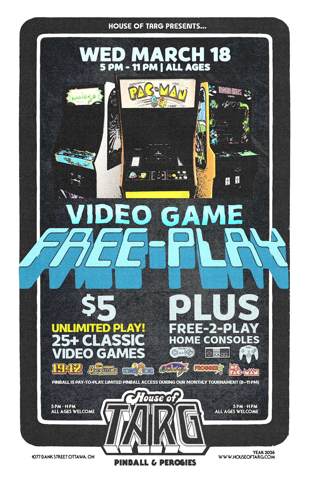 Video Game FREE-PLAY + TARG MONTHLY PINBALL TOURNAMENT - MARCH 2026