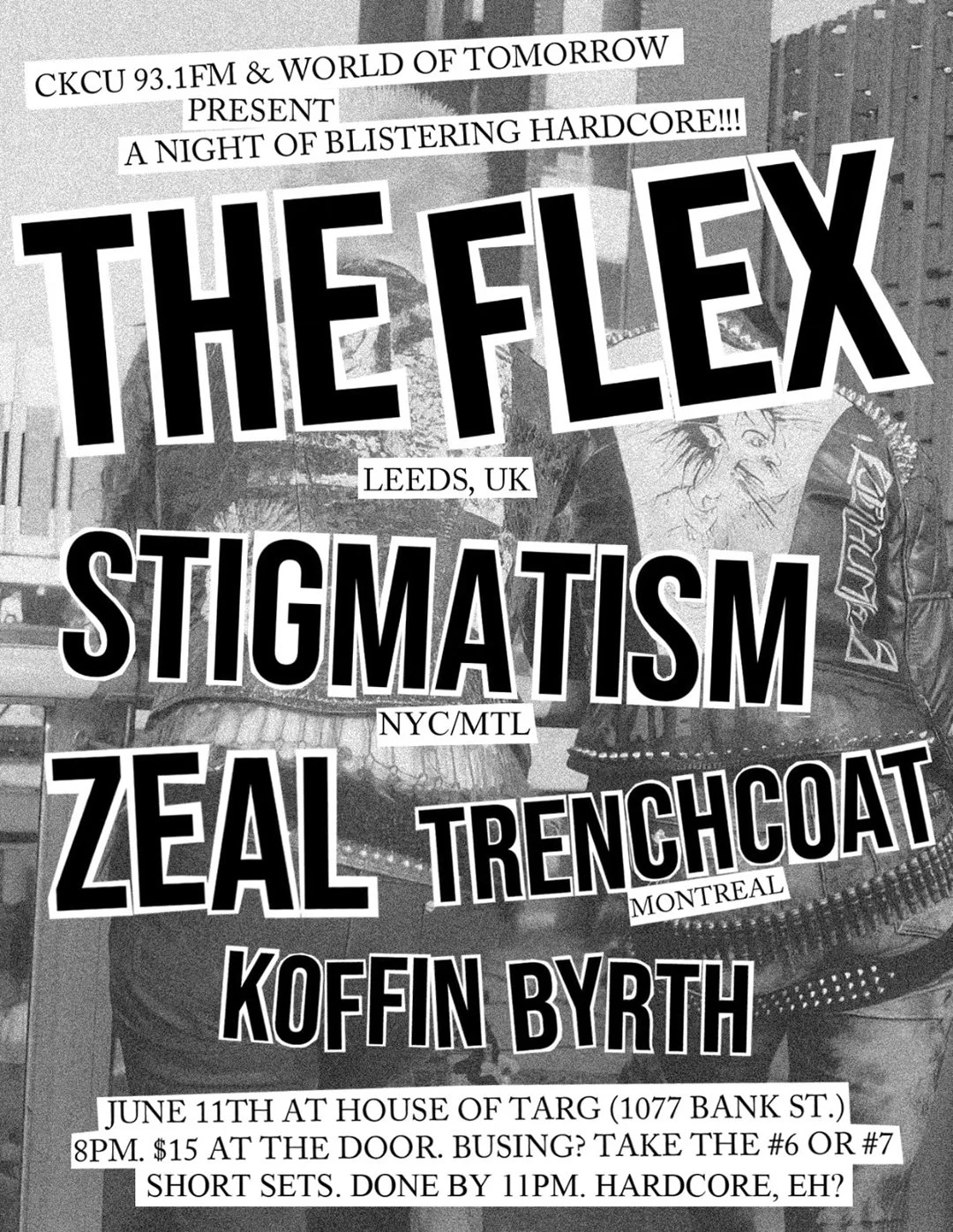 The Flex (Leeds, UK Hardcore Punk) + Stigmatism (NYC/MTL) + Zeal + Trenchcoat (MTL) + Koffin Byrth.