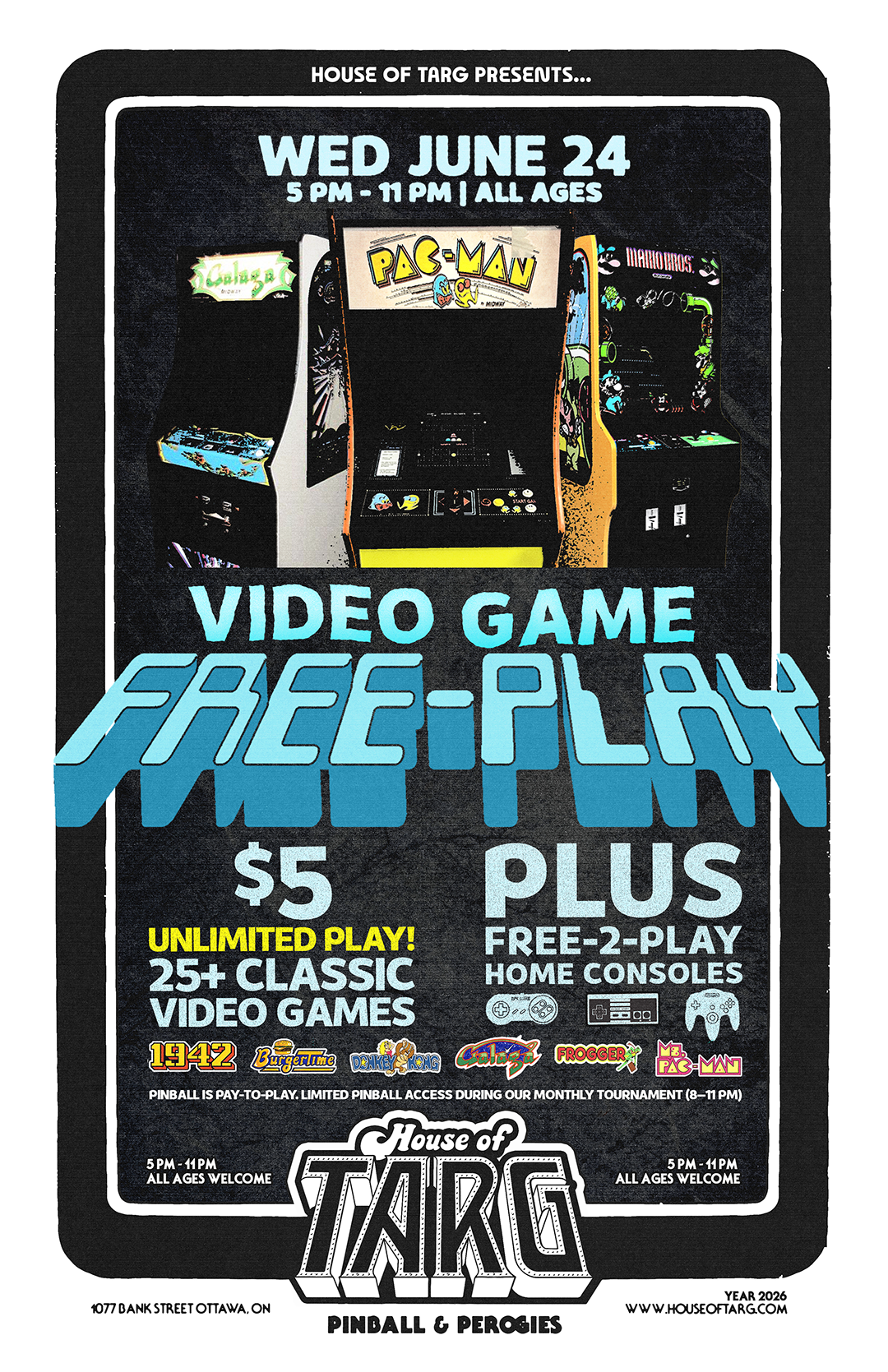 $5 Video Game FREE-PLAY + TARG MONTHLY PINBALL TOURNAMENT - June 2026