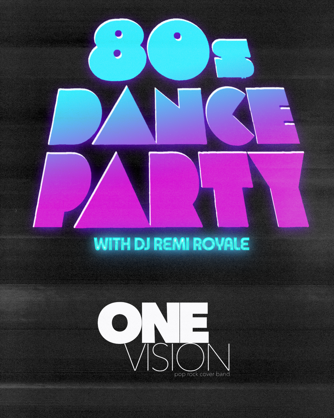 80s DANCE PARTY w DJ Remi Royale + One Vision (80s Pop Hitz Live)