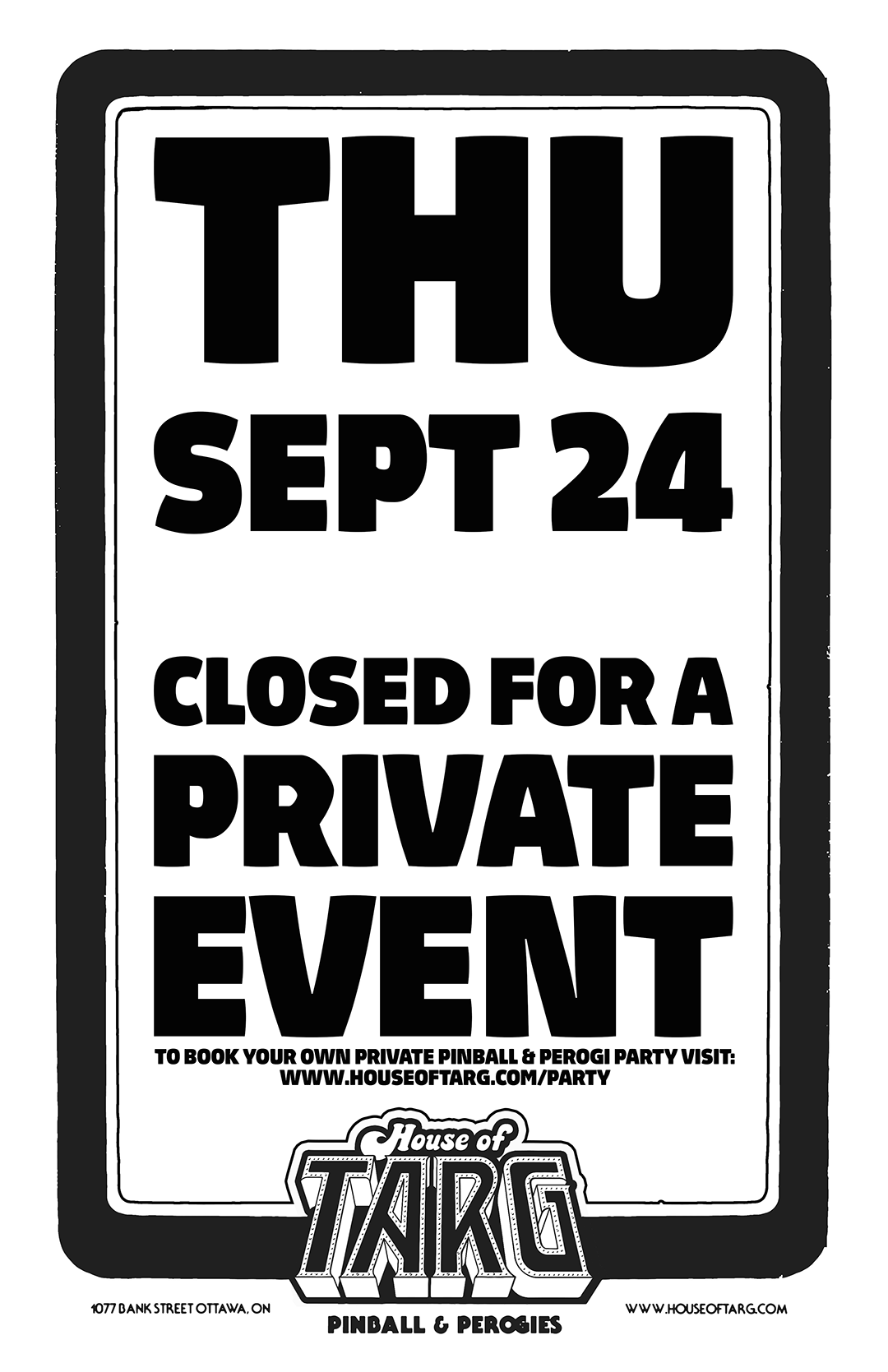WEIRD HOURS - Closed for a Private Event
