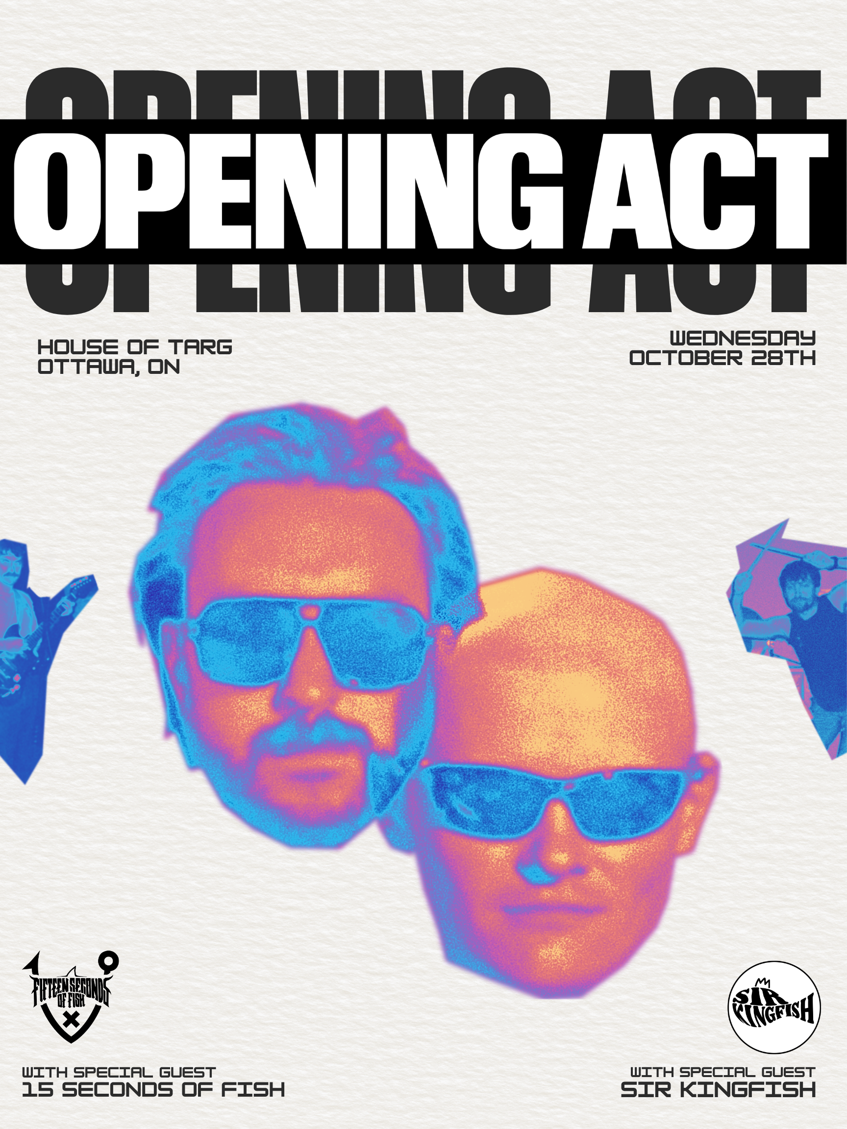 OPENING ACT + Sir Kingfish + Fifteen Seconds of Fish