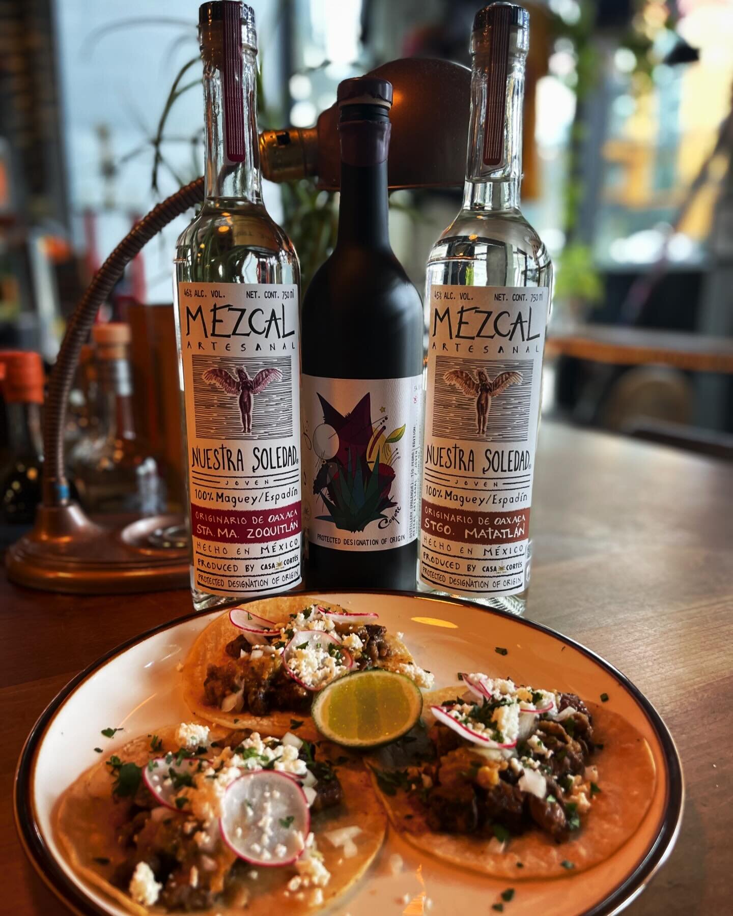 Mezcal Monday! 25% off Nuestra Soledad Santiago Matatlan &amp; Santa Maria Zoquitlan, El Jolgorio Black Bottle Coyote, and all mezcal cocktails. Plus! Carne asada tacos! See you soon😎