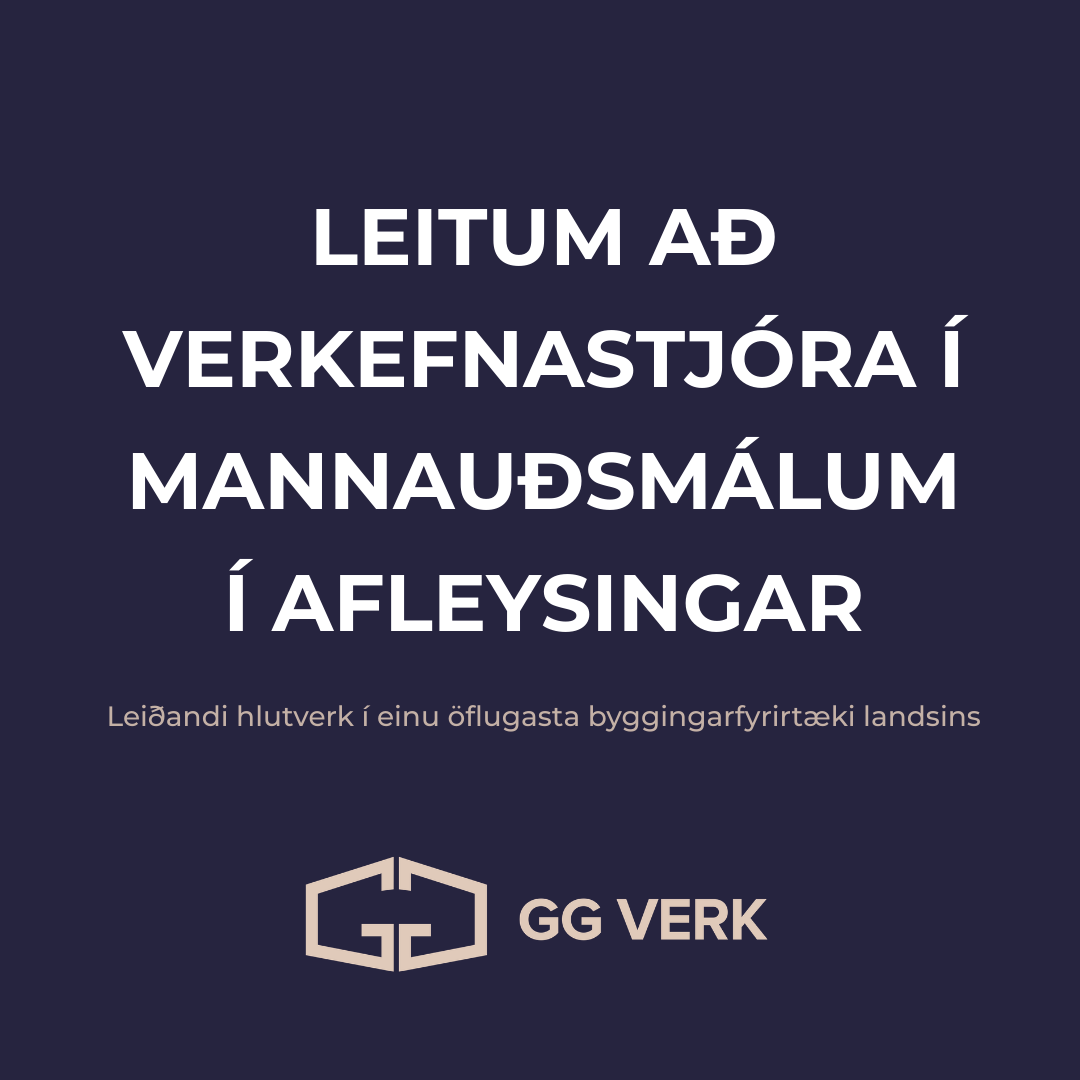 GG Verk leitar að verkefnastjóra á sviði mannauðsmála í afleysingar
