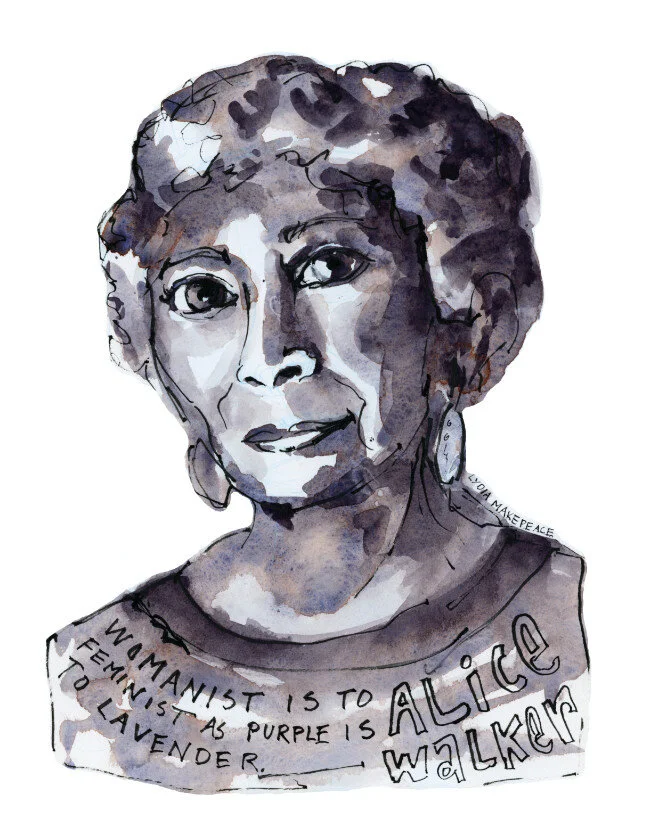 Alice Walker Quote Womanism Vs Feminism Artist Lydia Makepeace Alice Walker Quote Womanism Vs Feminism Artist Lydia Makepeace
