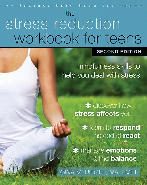 IMPORTANT Stress Reduction Workbook for Teens Second Edition