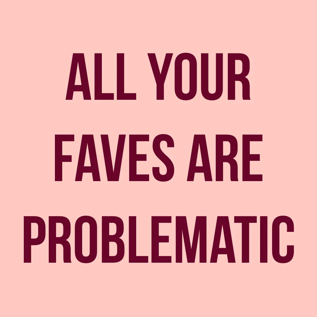 AWP: All Your Faves Are Problematic: #MeToo and the Ethics of Public Call-Outs