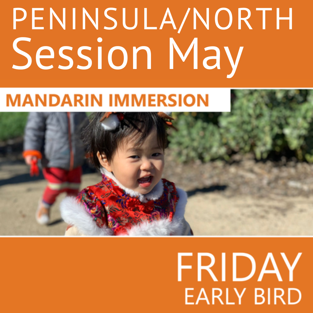 Summer Peninsula 2026 - Session May Friday Mandarin Immersion Early Bird Teacher Hsi