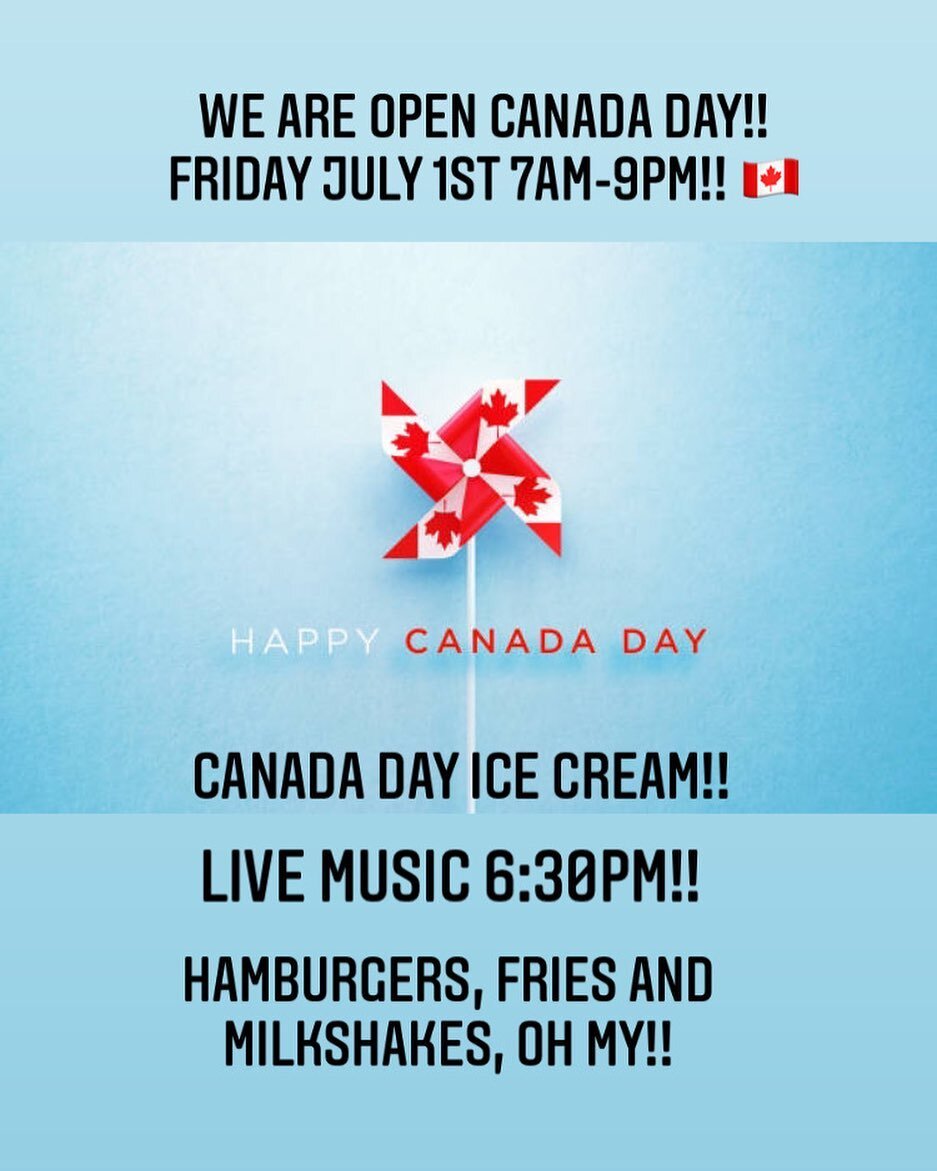 Come visit us tomorrow July 1st  from 7am-9pm!! ✌️&hearts;️🇨🇦🍦