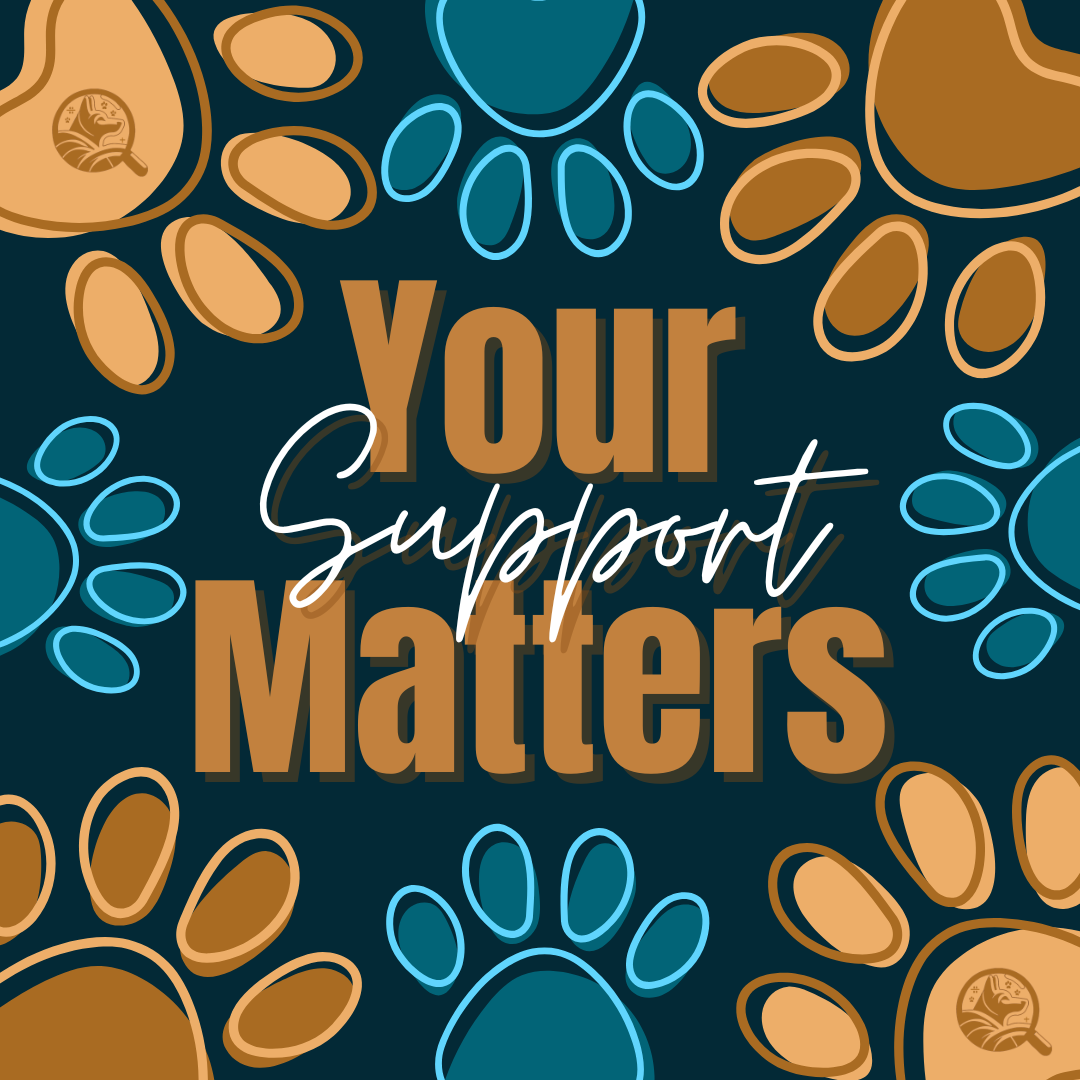 Your Support Matters