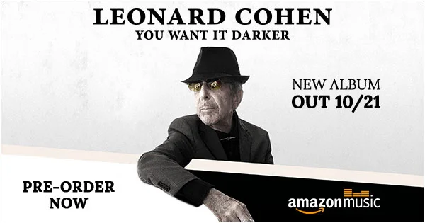 LeonardCohen_YouWantItDarker_AmazonBanners_600x315.jpg