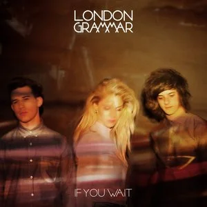 London Grammar - If You WaitReleased: September 6, 2013