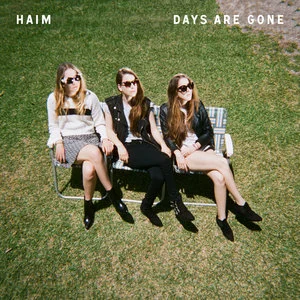 HAIM - Days Are GoneReleased: September 27, 2013