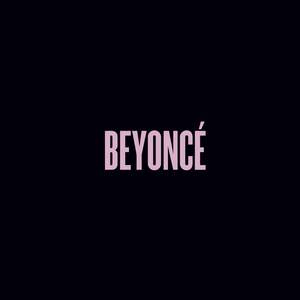 Beyonce - BEYONCEReleased: December 13, 2013