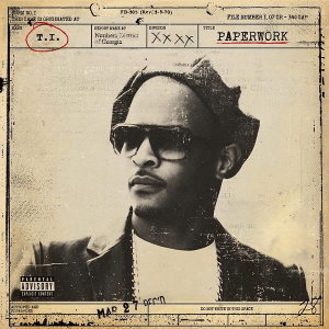 T.I. - PaperworkReleased: October 21, 2014