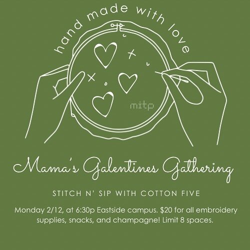 Come enjoy a girls night with your fave MITP mamas at the 2nd annual MITP Mamas Galentine Gathering! This year we will Stitch n&rsquo; Sip with @cotton_five! The fantastic @laurabtfn will teach our fantastic mamas how to create their own custom valen