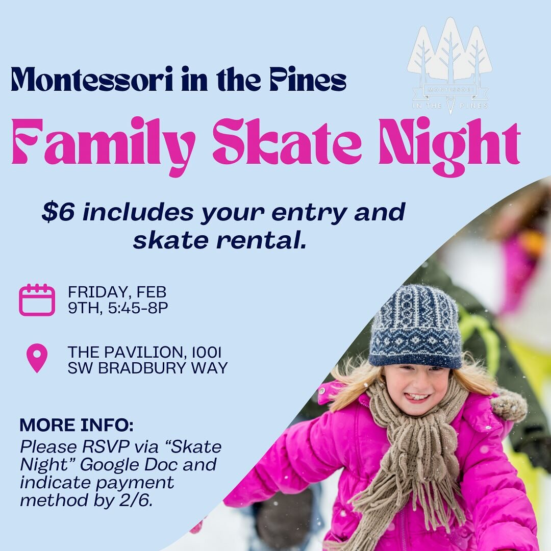 Montessori in the Pines and Desert Sky Montessori are joining together for a big night of fun at the Pavilion for our 2nd Annual Family Skate Night! 

Friday, February 9th from 5:45-8pm. RSVP via the Google Form (link in bio and email).