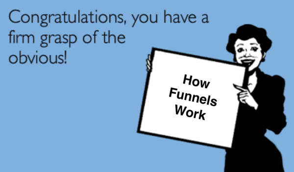 how funnels work.png