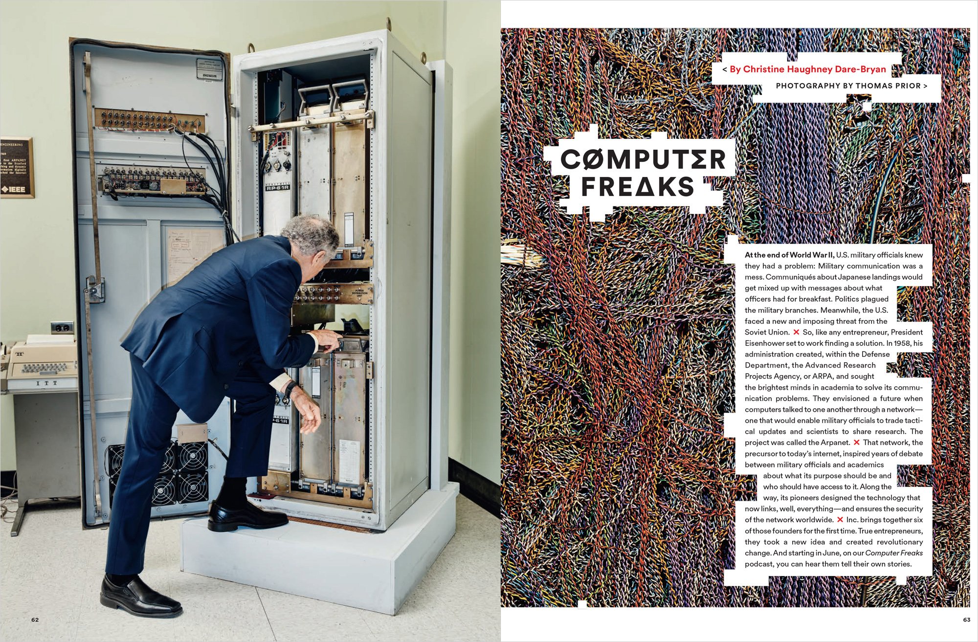 Computer Freaks - the founders of ARPAnet, precursor to the Internet