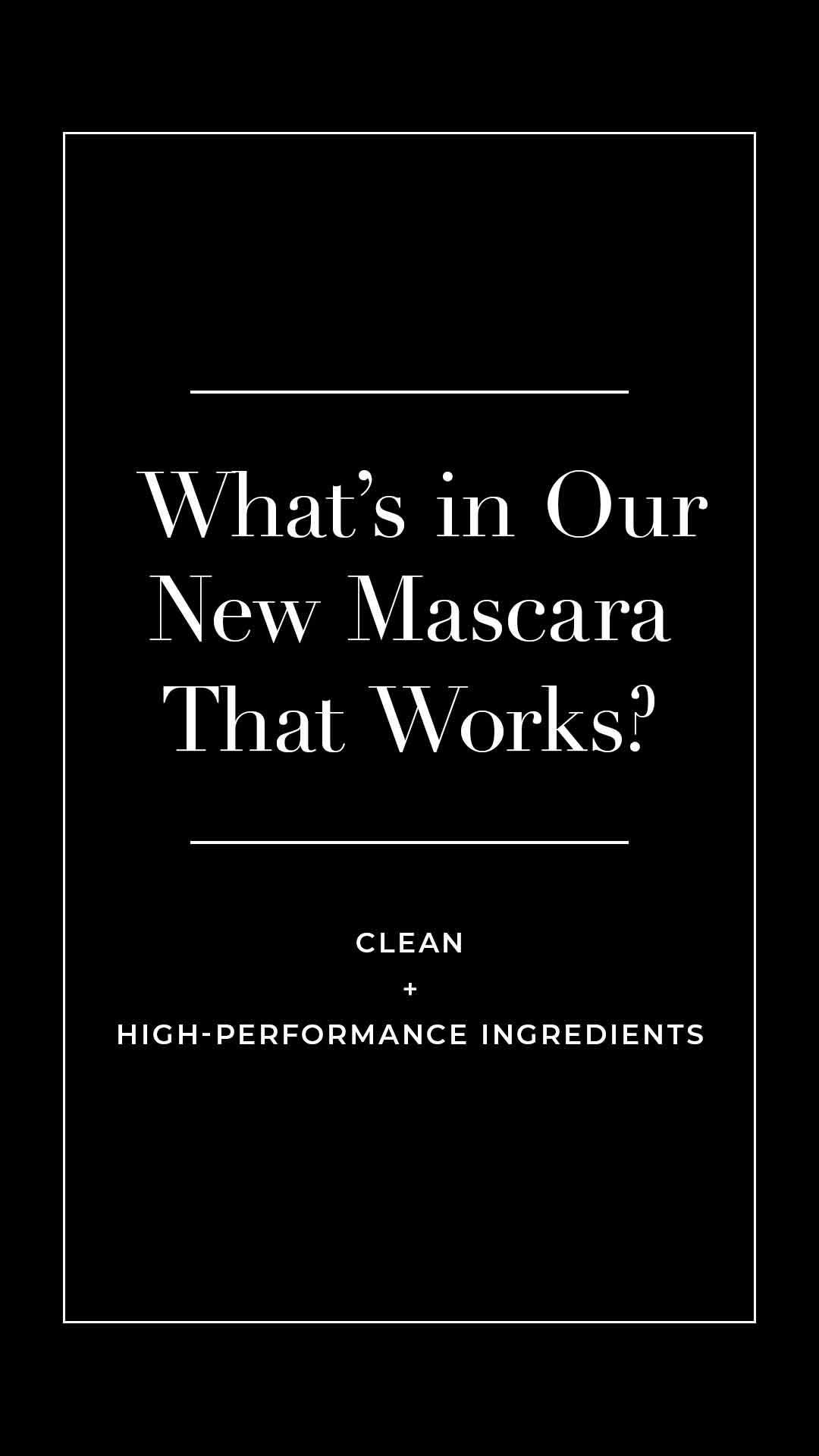 080521_MascaraIngredients_Story_1.jpg