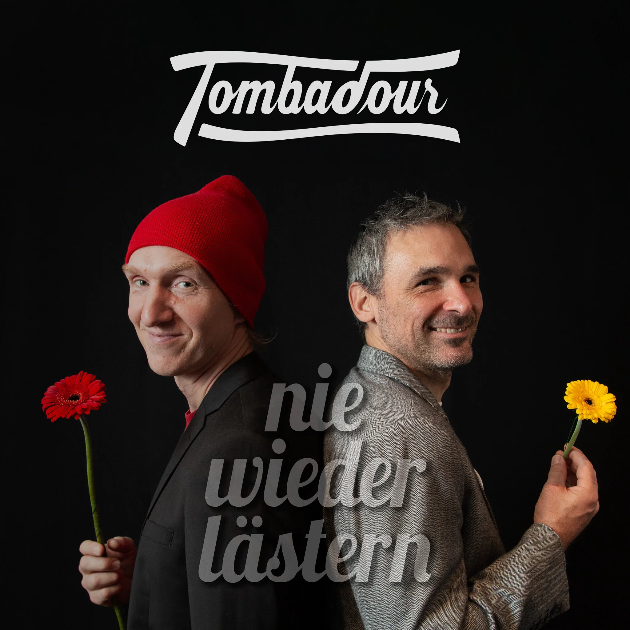 Tombadour - Nie wieder lästern