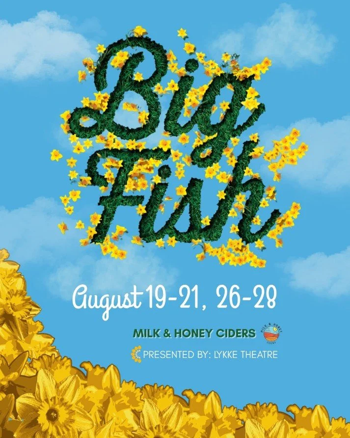 Big Fish presented by Lykke Theatre