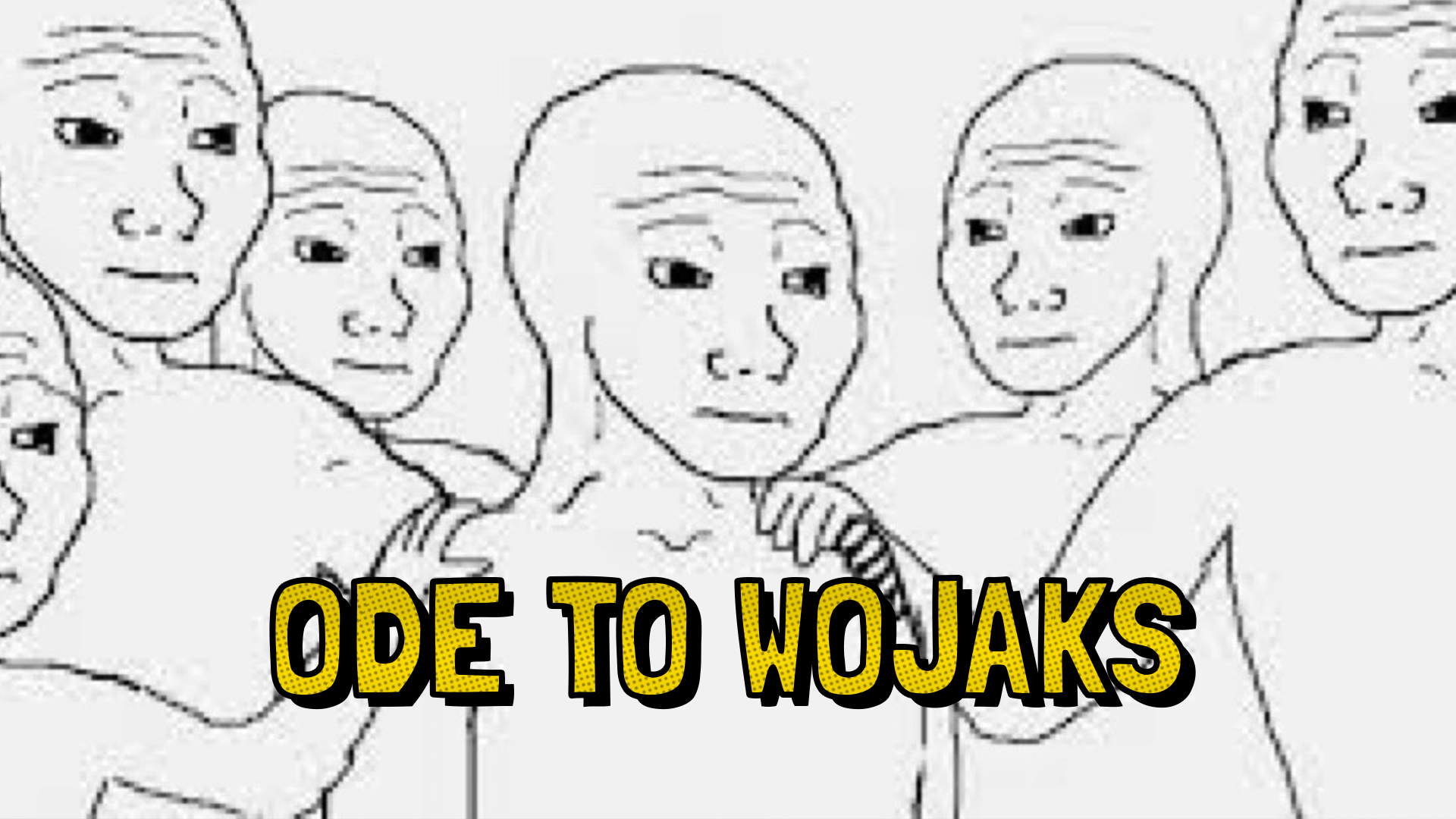 I Love Wojaks