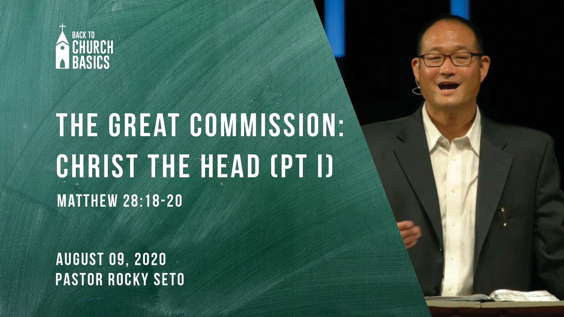 The Great Commission: Christ the Head - Part I