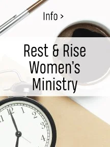 Rest &amp; Rise Women's Ministry