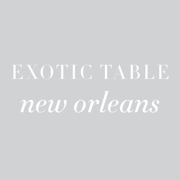 Exotic Table: New Orleans