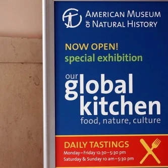 Our Global Kitchen @ The American Museum of Natural History