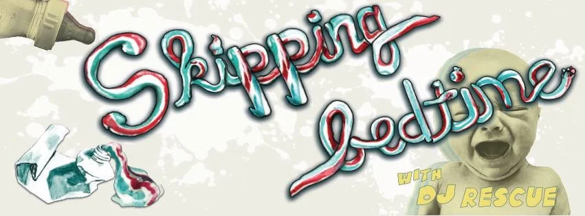 SKIPPING BEDTIME