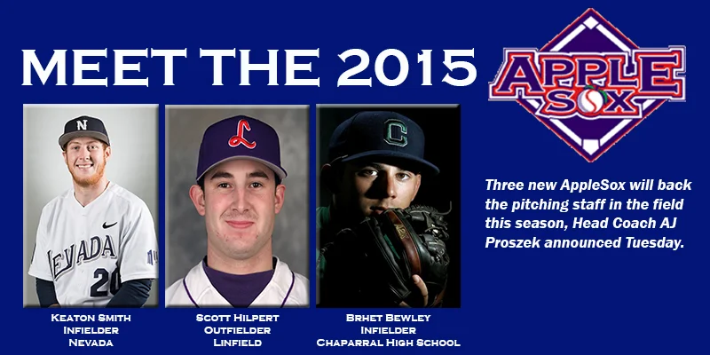Keaton Smith, Scott Hilpert, and Brhet Bewley are the newest names headlining the 2015 AppleSox roster.