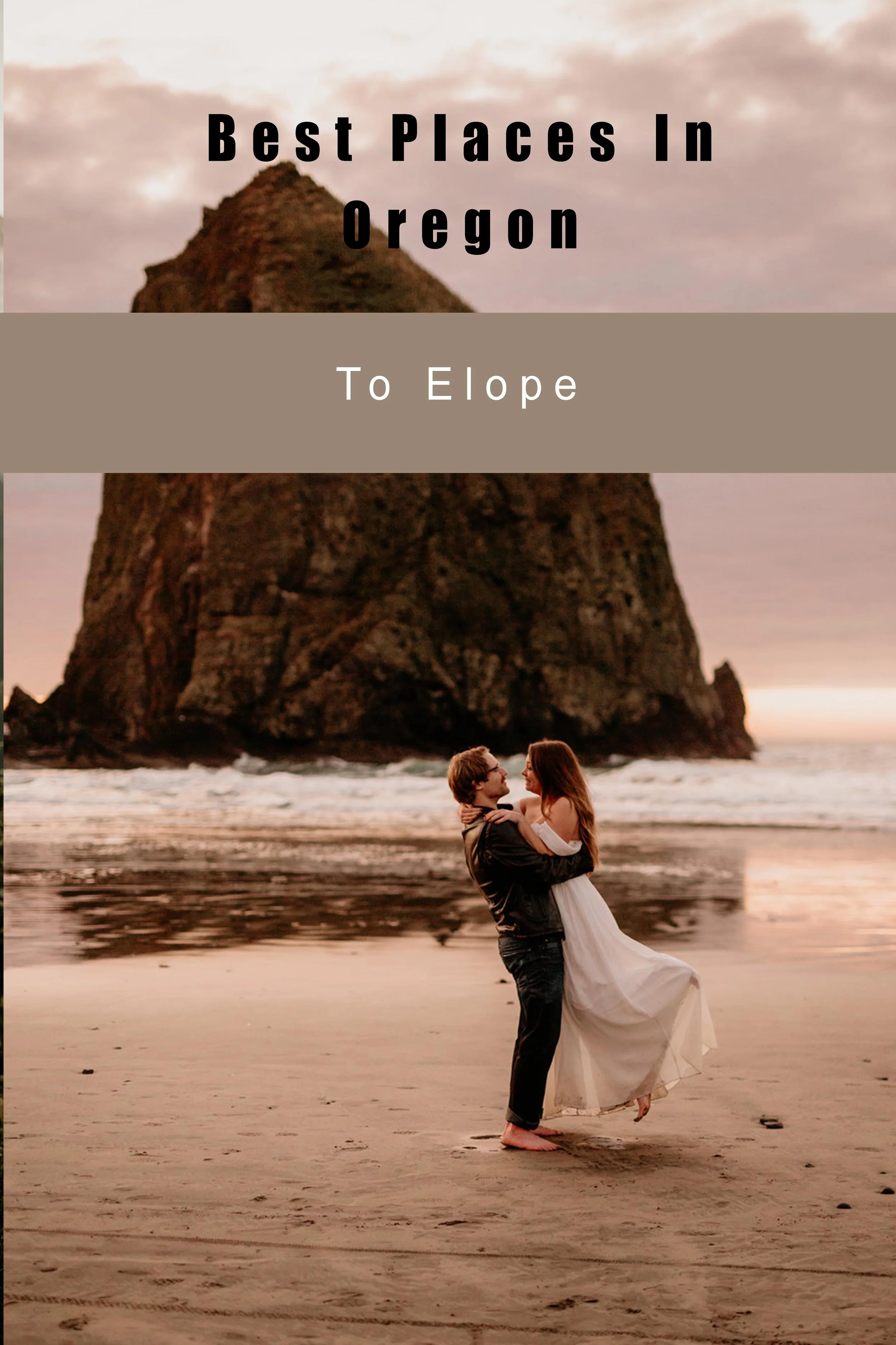 Best Places In Oregon to Elope 