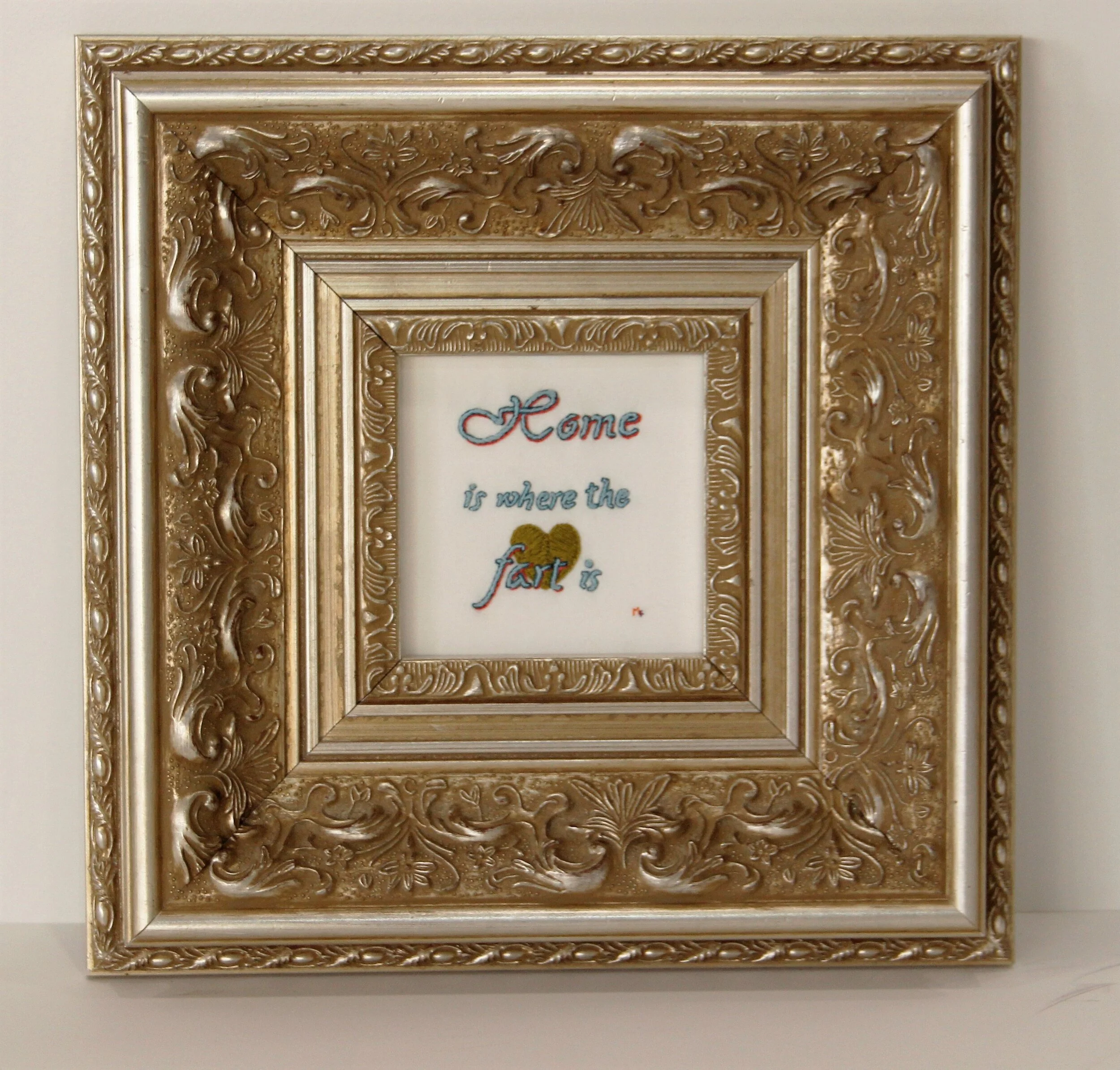 Home is where the fart is embroidery Michaela Farrow Artis pura