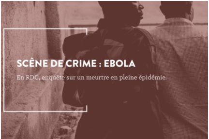 CRIME SCENE: EBOLA - LES JOURS