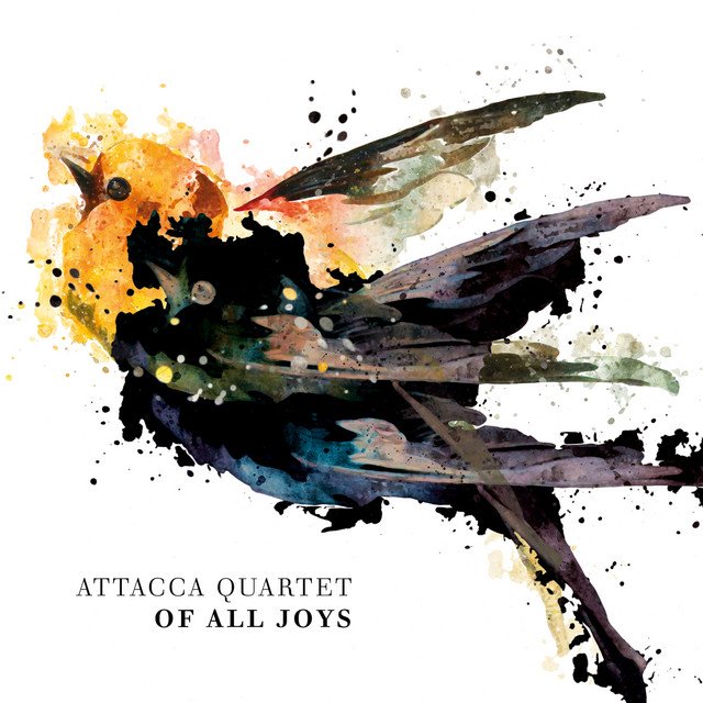 Attacca Quartet - Of All Joys.jpg