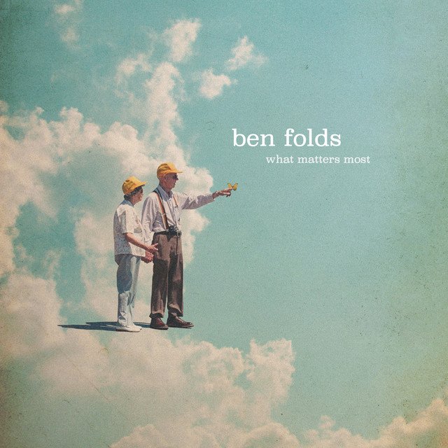 Ben Folds - What Matters Most.jpg