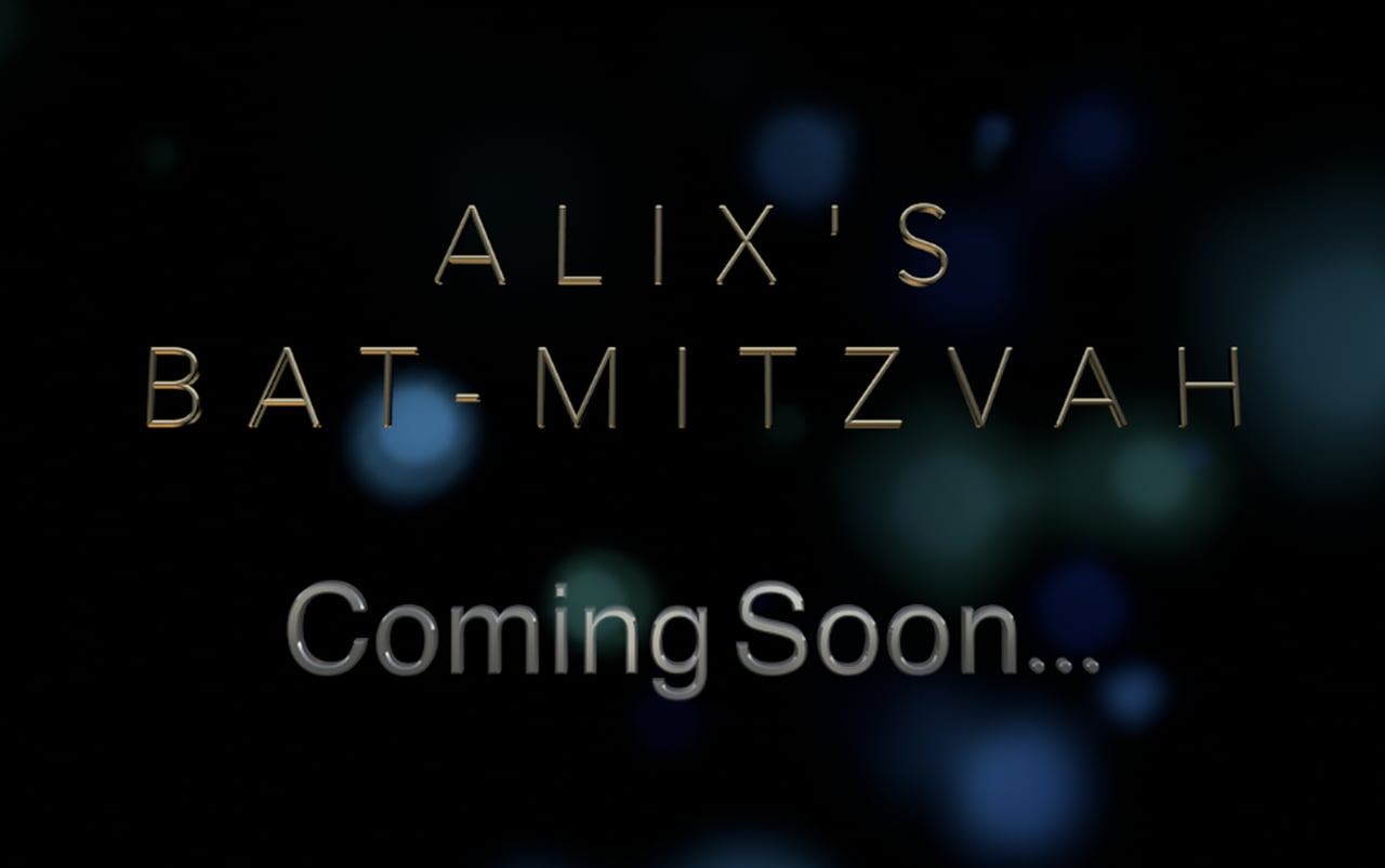 Alix's Bat-Mitzvah Promo