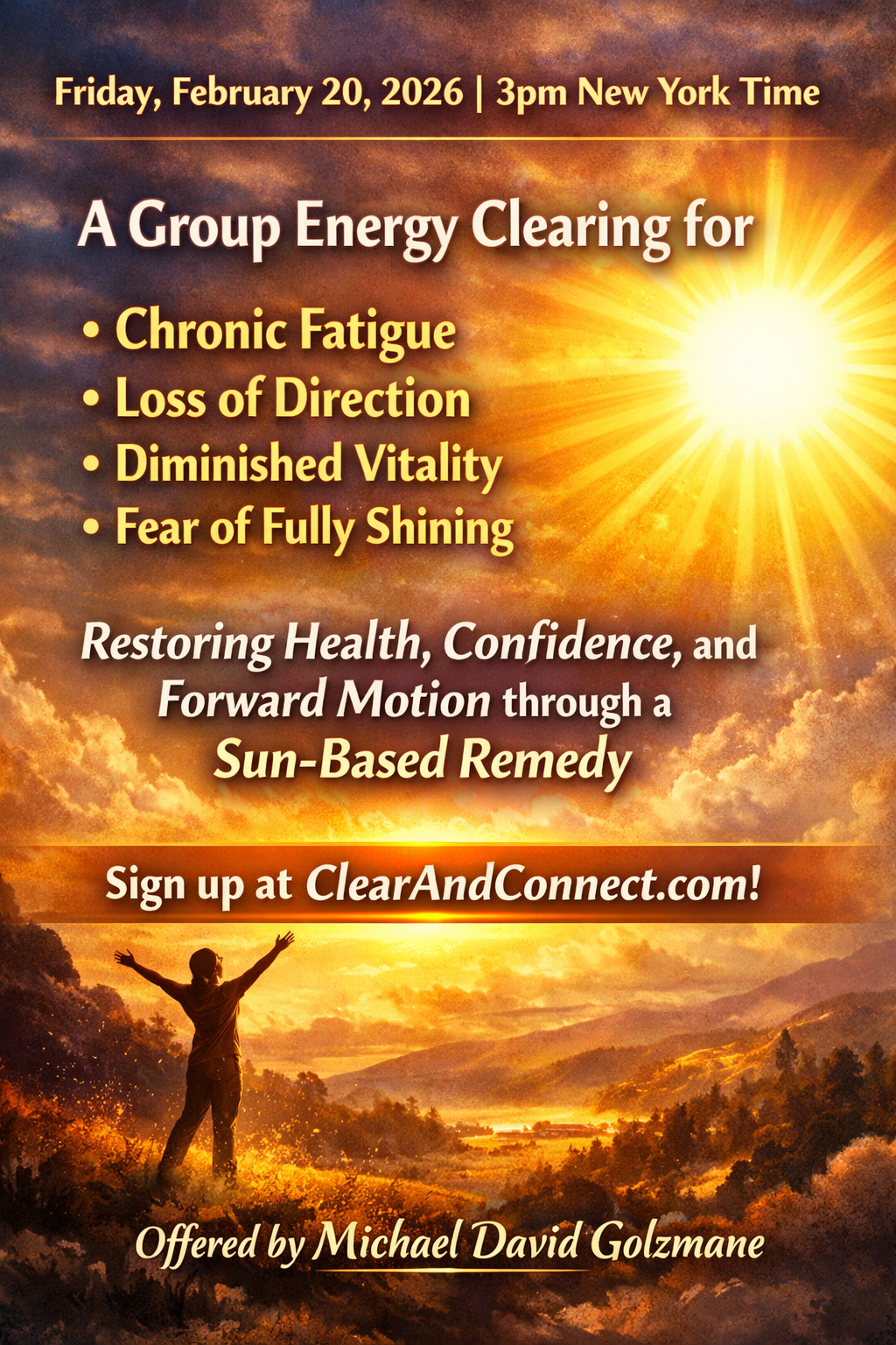 Friday, February 20, 2026 | The Birth of the Inner Sun: A Group Energy Clearing for Chronic Fatigue, Loss of Direction, Diminished Vitality, and the Fear of Fully Shining